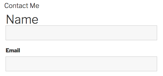 Name field label has been increased in size and less bold