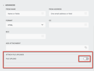 Toggle the File Upload setting on or off to attach uploaded files