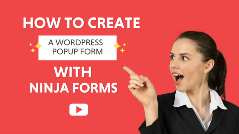 Ninja Forms YouTube video How to Create a WordPress Popup Form