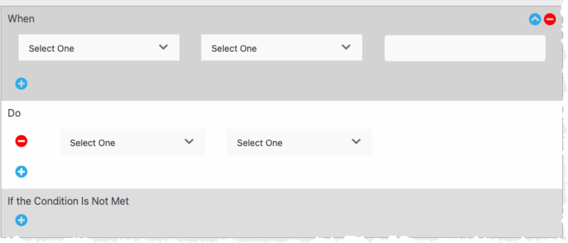 When and Do of the Conditional Logic builder