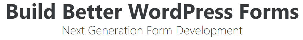 "Build Better WordPress Forms: Next Generation Form Development" from WS Form home page