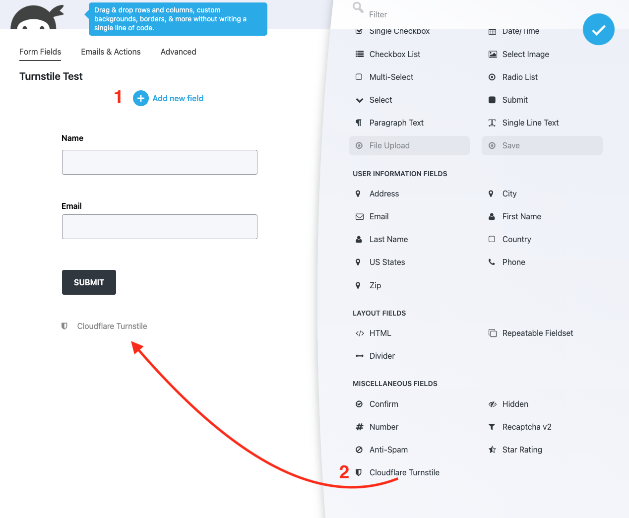 Turnstile field in the add new field window and added to the form beneath the submit button