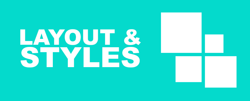 Layout & Styles